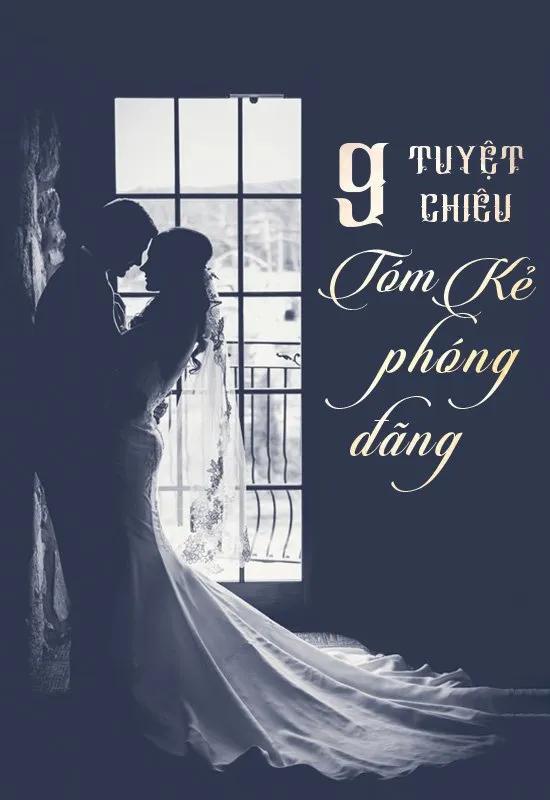 Truyện 9 Tuyệt Chiêu Tóm Kẻ Phóng Đãng - HUMMIEU