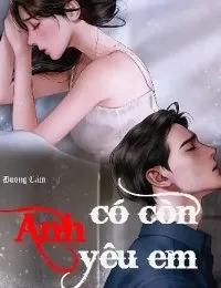 Truyện Anh Có Còn Yêu Em - Lani An Diệp