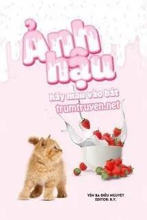 Truyện Ảnh Hậu Hãy Mau Vào Bát! - Yên Ba Điếu Nguyệt