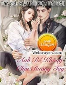 Truyện Anh Rể Không Chịu Buông Tay - Mỵ Nhi (Diệp Bối Bối) - Mỵ Nhi (Diệp Bối Bối)