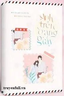 Truyện Anh Trên Trang Giấy - Vụ Dữ Đô