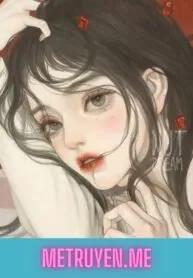 Truyện Bạn Cùng Phòng Là “Hoa Sen Trắng” - Tửu tửu nhất thập bát