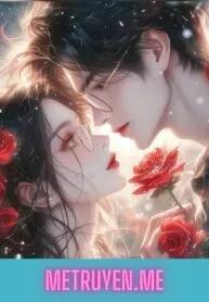 Truyện Bảo Bối Của Lục Cánh Sơ - Quất Chức