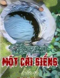 Truyện Bắt Đầu Từ Một Cái Giếng Biến Dị - Cổ Dục - 100min