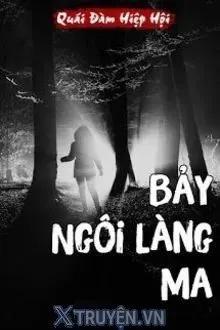 Truyện Bảy Ngôi Làng Ma - Quái Đàm Hiệp Hội