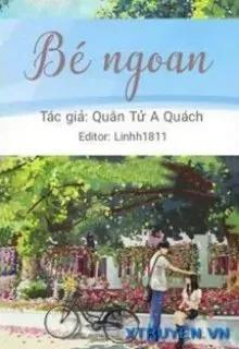 Truyện Bé Ngoan - Quân Tử A Quách