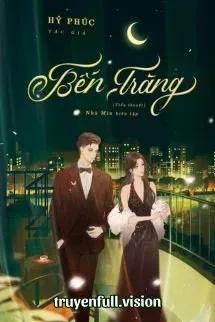 Truyện Bến Trăng - Hỷ Phúc - Hỷ Phúc