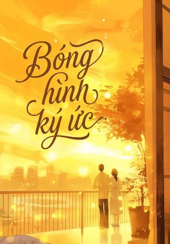 Truyện Bóng Hình Ký Ức - Thất Nguyệt