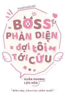 Truyện Boss Phản Diện Đợi Tôi Tới Cứu - Khương Vũ - Xuân Phong Lựu Hỏa