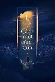 Truyện Cách Một Cảnh Cửa - Ân Tầm