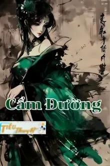 Truyện Cẩm Đường - Tiểu A Thất - Tiểu A Thất