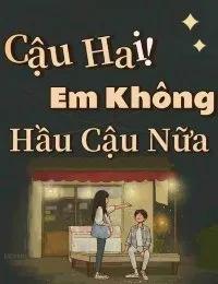 Truyện Cậu Hai! Em Không Hầu Cậu Nữa! - Avocado