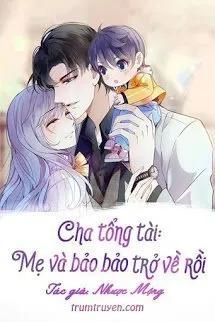 Truyện Cha Tổng Tài: Mẹ Và Bảo Bảo Trở Về Rồi! - Thẩm Nguyệt - Nhược Mộng