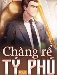 Chàng Rể Tỷ Phú - Triệu Hùng - Lý Thanh Tịnh