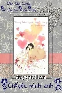 Truyện Chỉ Yêu Mình Anh - Na Khẩu Trùng - Na Khẩu Trùng