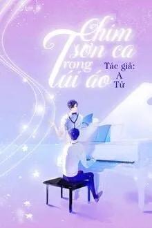 Truyện Chim Sơn Ca Trong Túi Áo - A Tú