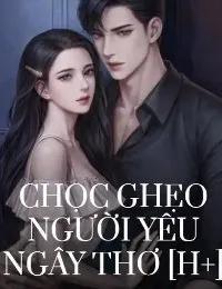 Truyện Chọc Ghẹo Người Yêu Ngây Thơ - Yên Châu