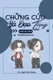 Truyện Chửng Cứu Bá Đạo Tổng Tài - Huyết Hắc Dương