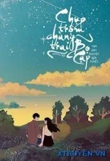 Truyện Chụp Trộm Chàng Trai Bọ Cạp - Tam Đào Nguyệt Hoa Tuyết