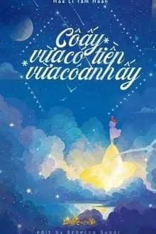 Truyện Cô Ấy Có Tiền, Có Sắc, Còn Có Anh Ấy - Hoa Lí Tầm Hoan