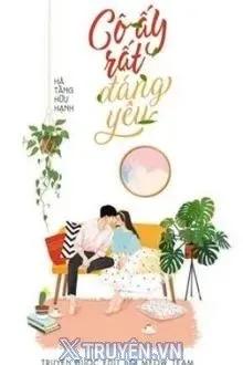 Truyện Cô Ấy Rất Đáng Yêu - Hà Tằng Hữu Mạnh