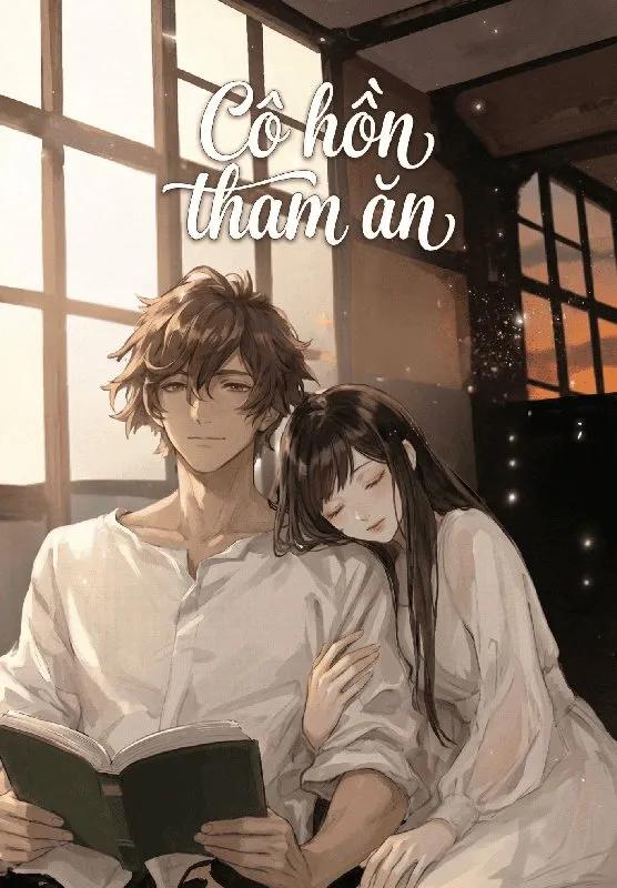 Truyện Cô Hồn Tham Ăn - Mộ Tây Baby