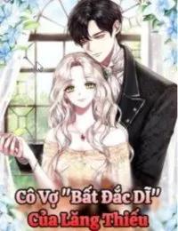 Cô Vợ Bất Đắc Dĩ Của Lăng Thiếu