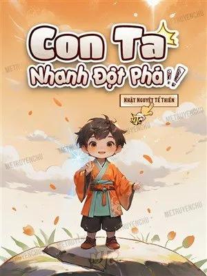 Truyện Con Ta Nhanh Đột Phá - DatNguyen