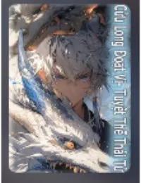 Truyện Cửu Long Đoạt Vị - Tuyệt Thế Thái Tử - SS Tần