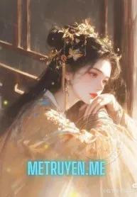 Truyện Đích Tỷ Si Tình - Mang Quả Nãi Tích