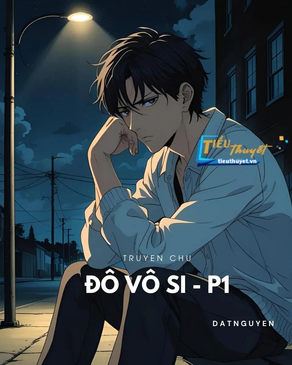 Truyện Đồ Vô Sỉ (Phần 1) - Bạch Đồng