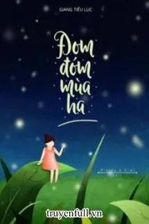 Truyện Đom Đóm Mùa Hạ - Giang Tiểu Lục