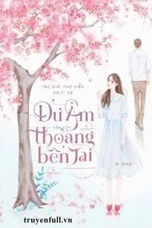 Truyện Dư Âm Vẫn Còn Thoảng Bên Tai - Thư Viễn