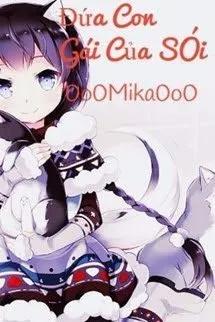 Truyện Đứa Con Gái Của Sói - 0o0Mika0o0