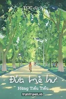 Truyện Đứa Trẻ Hư - Hùng Tiểu Tiểu