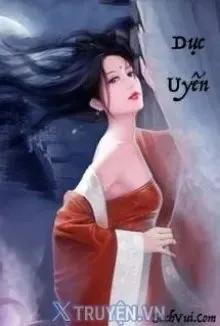 Truyện Dục Uyển - Mac Lam Hue