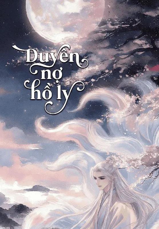 Truyện Duyên Nợ Hồ Ly - Đồng Nguyệt