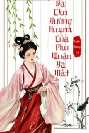 Truyện Gả Cho Đường Huynh Của Phu Quân Đã Mất - Pulppy