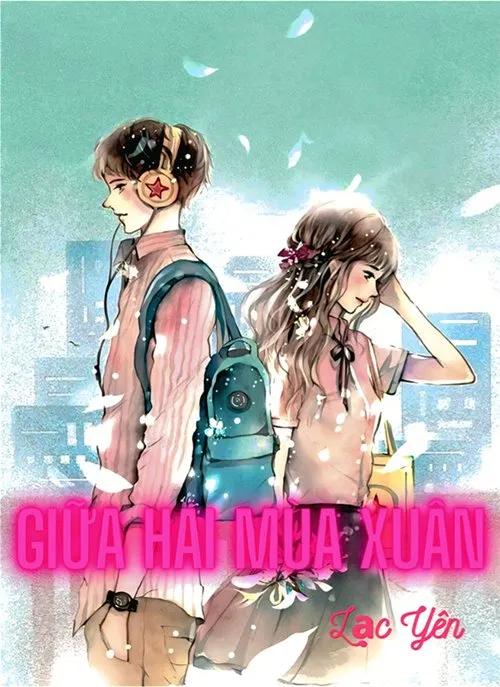 Truyện Giữa Hai Mùa Xuân - Lạc Yên