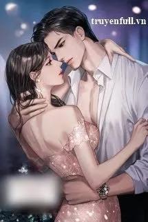 Truyện Hắc Đạo Tổng Tài Cuồng Sủng Tôi - Nhi Nguyễn