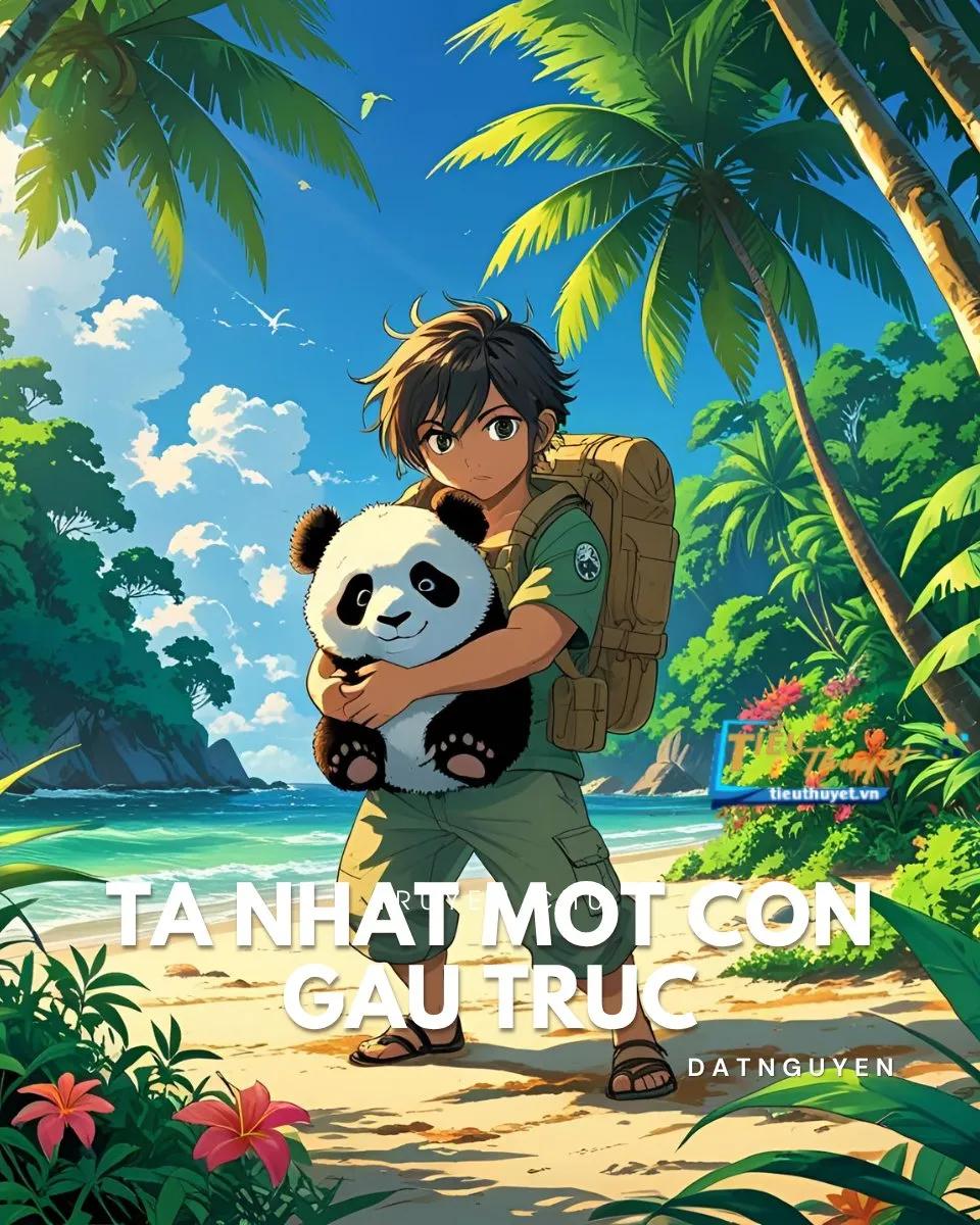 Truyện Hải Đảo Cầu Sinh: Ta Nhặt Một Con Gấu Trúc - &Yacute; Ph&ugrave; Sanh