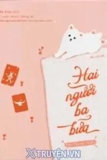 Truyện Hai Người Ba Bữa - Mộc Thành Thiên