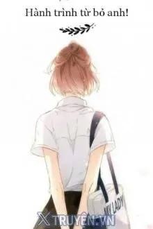 Truyện Hành Trình Từ Bỏ Anh - HoaPhong6