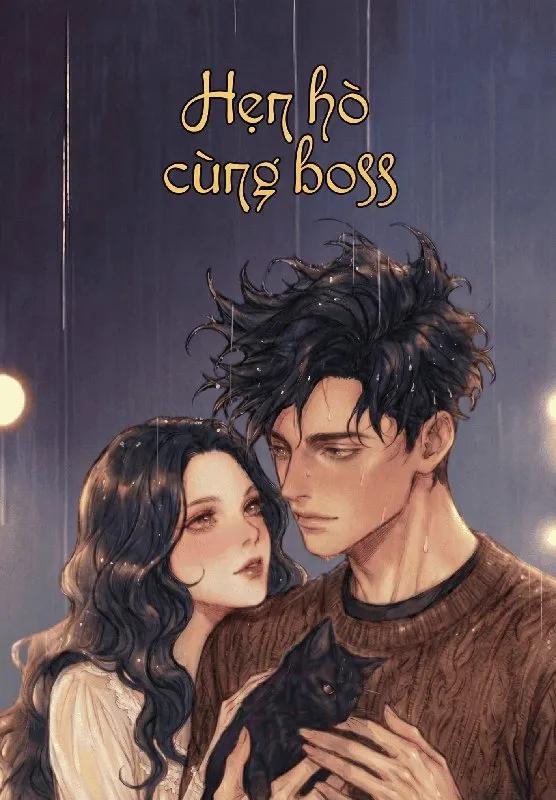 Truyện Hẹn Hò Cùng Boss - Bôn Bào Đích Đào Tử
