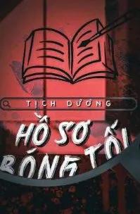 Truyện HỒ SƠ BÓNG TỐI - Tư Vũ