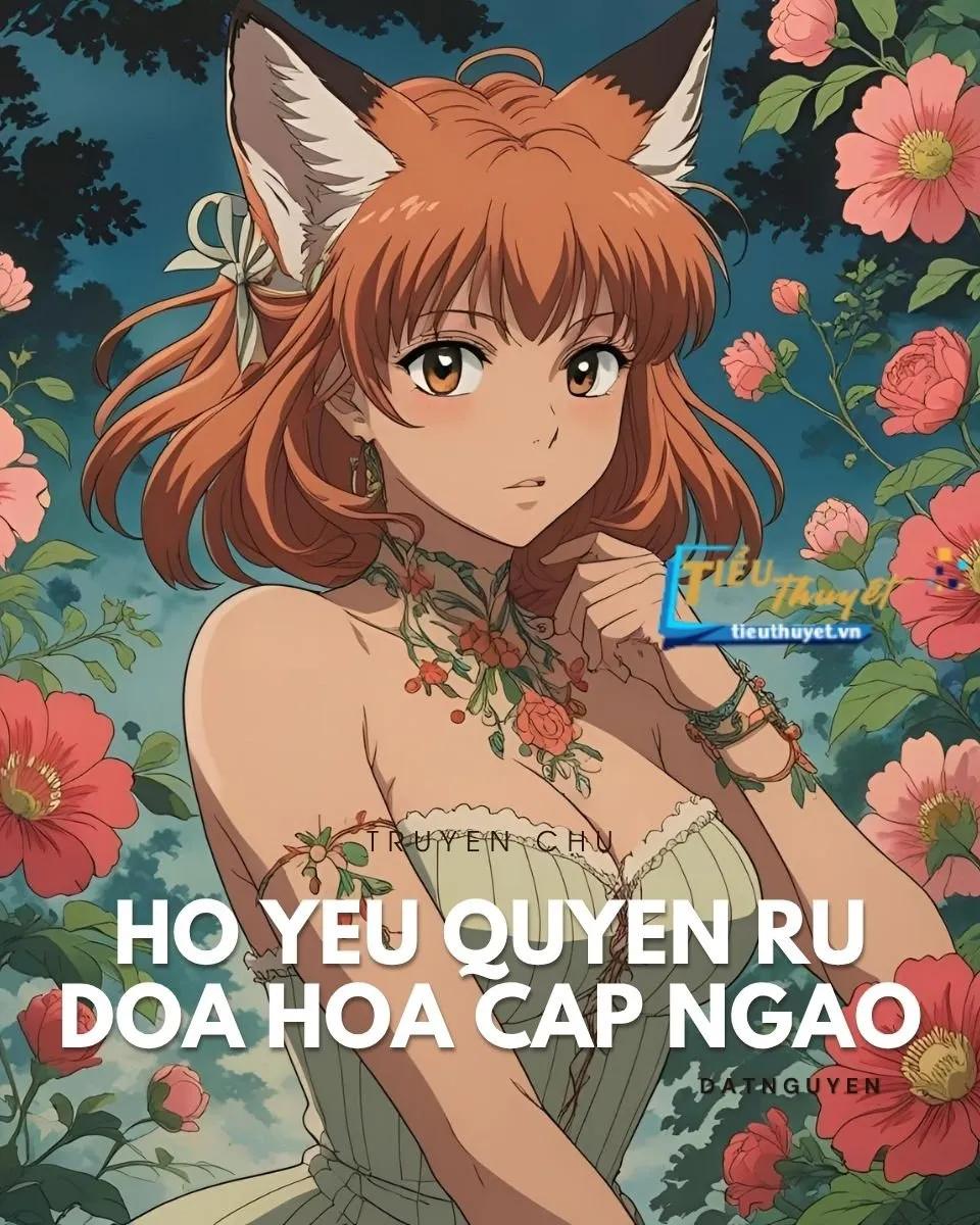 Truyện Hồ Yêu Quyến Rũ Đoá Hoa Cao Ngạo - Mộc Tam Quan