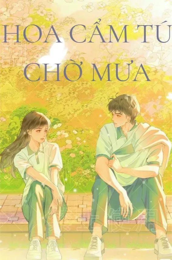 Truyện Hoa Cẩm Tú Chờ Mưa - chichi