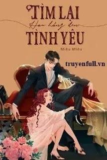 Truyện Hoa Hồng Đen Tìm Lại Tình Yêu - Miêu Miêu Khuynh Thành