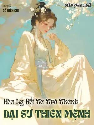 Hòa Ly Rồi Ta Trở Thành Đại Sư Thiên Mệnh