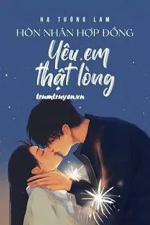 Truyện Hôn Nhân Hợp Đồng - Yêu Em Thật Lòng - Hạ Tường Lam